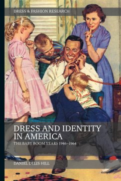 Dress and Identity in America - Hill, Daniel Delis