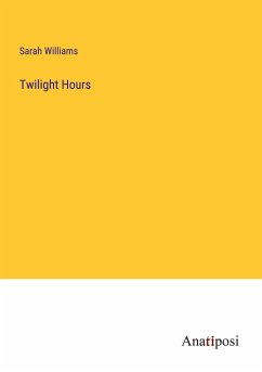 Twilight Hours - Williams, Sarah