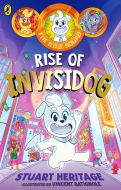 The O.D.D. Squad: Rise of Invisidog - Heritage, Stuart