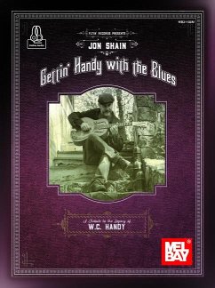 Gettin' Handy with the Blues a Tribute to the Legacy of W. C. Handy - Shain, Jonathan Bruce