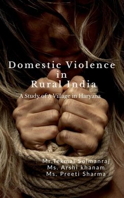 Domestic Violence in Rural India - Solmanraj, Tekmal