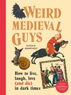 Weird Medieval Guys - Swarthout, Olivia