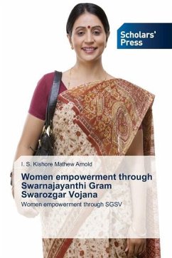 Women empowerment through Swarnajayanthi Gram Swarozgar Vojana - Mathew Arnold, I. S. Kishore