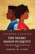 The Negro Mason in Equity A Public... - Bild 1