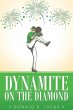 Dynamite on the Diamond - Bild 1