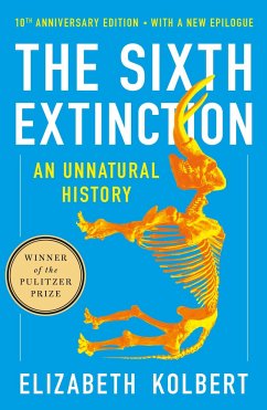 The Sixth Extinction (10th Anniversary Edition) - Kolbert, Elizabeth