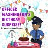 Officer Washington's Birthday Surprise! - Bild 1