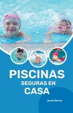 Piscinas seguras en casa