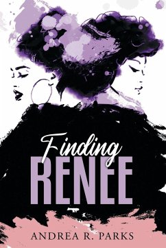 Finding Renee - Parks, Andrea R