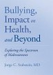 Bullying, Impact on Health, and Beyond - Bild 1