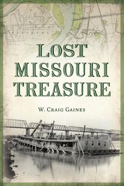 Lost Missouri Treasure - Gaines, Craig