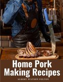 Home Pork Making Recipes