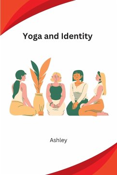 Yoga and Identity - Ashley