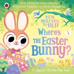 Ten Minutes to Bed: Where's the Easter Bunny? - Fielding, Rhiannon
