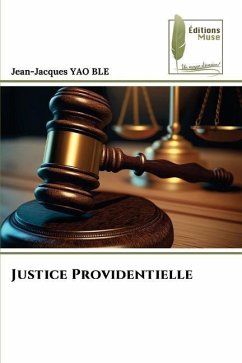 Justice Providentielle - YAO BLE, Jean-Jacques