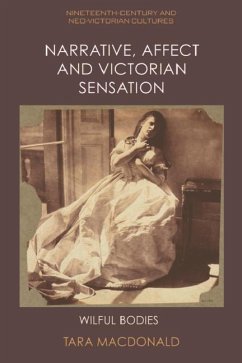 Narrative, Affect and Victorian Sensation - Tara MacDonald