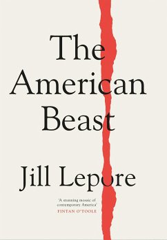 The American Beast - Lepore, Jill