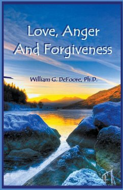Love, Anger And Forgiveness - DeFoore, William