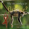 Why are monkeys so flexible?: World... - Bild 1