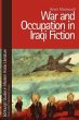War and Occupation in Iraqi Fiction - Bild 1