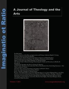 Imaginatio Et Ratio: A Journal of Theology and the Arts, Volume 3, Issue 1