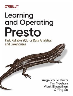 Learning and Operating Presto - Duca, Angelica Lo; Meehan, Tim; Bharathan, Vivek