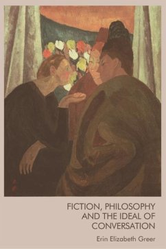 Fiction, Philosophy and the Ideal of Conversation - Greer, Erin Elizabeth