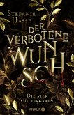 Der verbotene Wunsch / Die vier Göttergaben Bd.1 (Mängelexemplar)