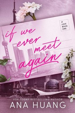 If We Ever Meet Again (eBook, ePUB) - Huang, Ana