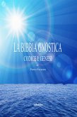 La bibbia gnostica (eBook, ePUB)