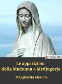 Le apparizioni della Madonna a Medjugorje (eBook, ePUB)