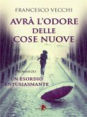 Avrà l'odore delle cose nuove (eBook, ePUB)