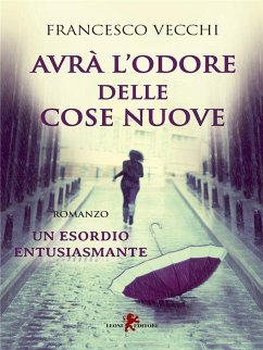 Cover Avrà l'odore delle cose nuove (eBook, ePUB)