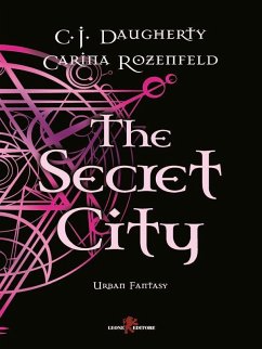 The Secret City (eBook, ePUB) - Daugherty, C. J.; Rozenfeld, Carina