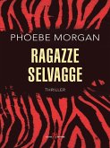 Ragazze selvagge (eBook, ePUB)