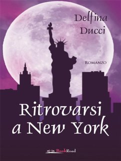 Ritrovarsi a New York (eBook, ePUB) - Ducci, Delfina
