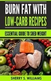 Burn Fat With Low-Carb Recipes (eBook, ePUB) Burn Fat With Low-Carb Recipes (eBook, ePUB)