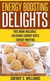 Energy Boosting Delights (eBook, ePUB) Energy Boosting Delights (eBook, ePUB)