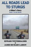 All Roads Lead To Sturgis (eBook, ePUB)