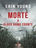 Morte a Black Hawk County (eBook, ePUB) Morte a Black Hawk County (eBook, ePUB)