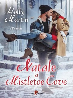 Natale a Mistletoe Cove (eBook, ePUB) - Martin, Holly