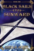 Black Sails to Sunward (eBook, ePUB)
