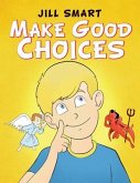 Make Good Choices (eBook, ePUB)