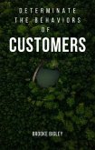 Determinate The Behaviors Of Customers (eBook, ePUB) Determinate The Behaviors Of Customers (eBook, ePUB)