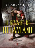 Il rivale di Ottaviano (eBook, ePUB)