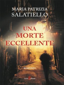 Una morte eccellente (eBook, ePUB) - Salatiello, Maria Patrizia