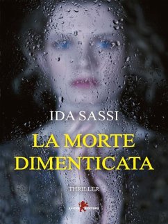 La morte dimenticata (eBook, ePUB) - Sassi, Ida