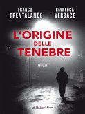 L'origine delle tenebre (eBook, ePUB)