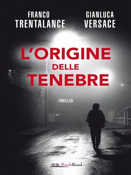 L'origine delle tenebre (eBook, ePUB) L'origine delle tenebre (eBook, ePUB)