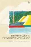 Landmark Cases in Private International Law (eBook, ePUB)